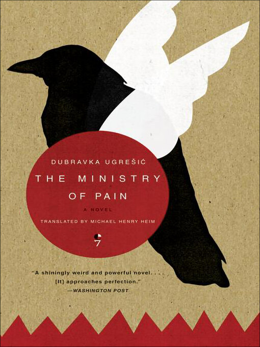 Title details for The Ministry of Pain by Dubravka Ugrešic - Available